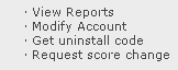Member Center: view reports, modify account, get uninstall code, request score change