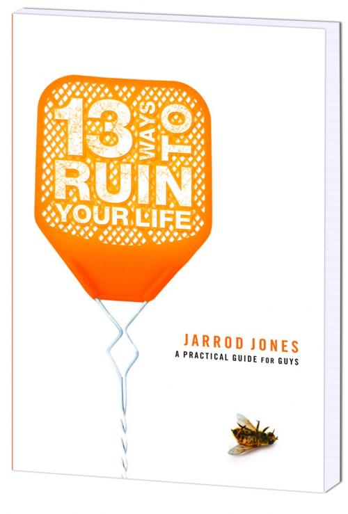 13-ways-to-ruin-your-life