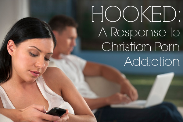 Response to Christian Porn Addiction
