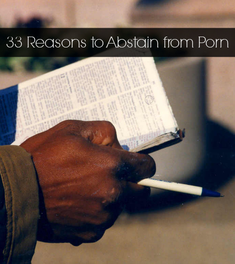 33 Reasons to Abstain from Porn