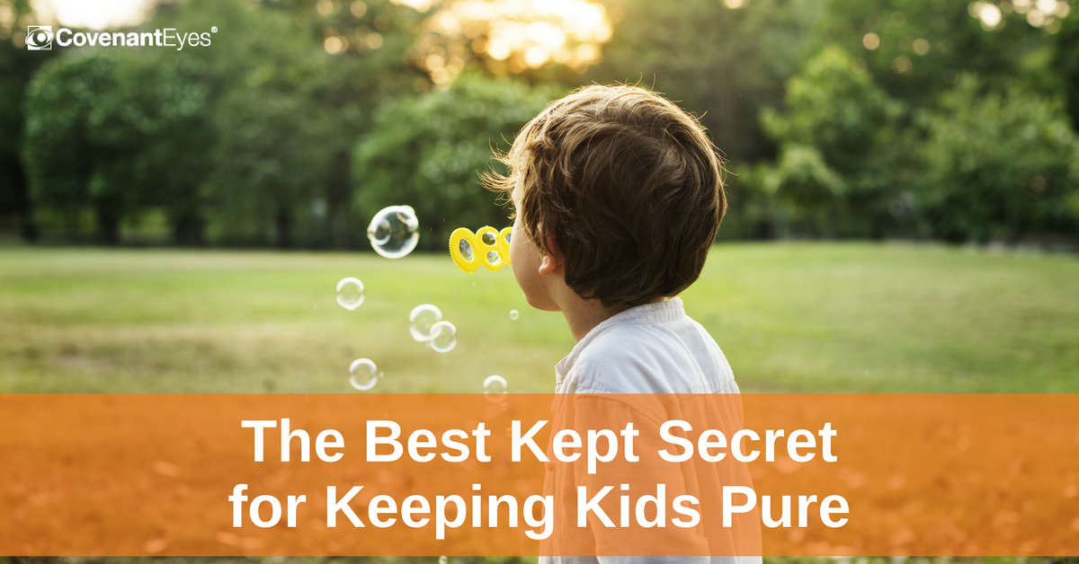 The Best Kept Secret for Keeping Kids Pure