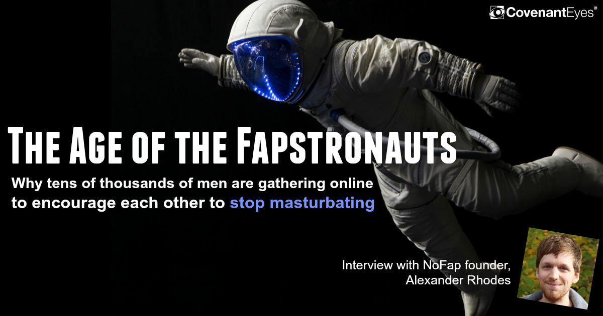 The Age of the Fapstronauts