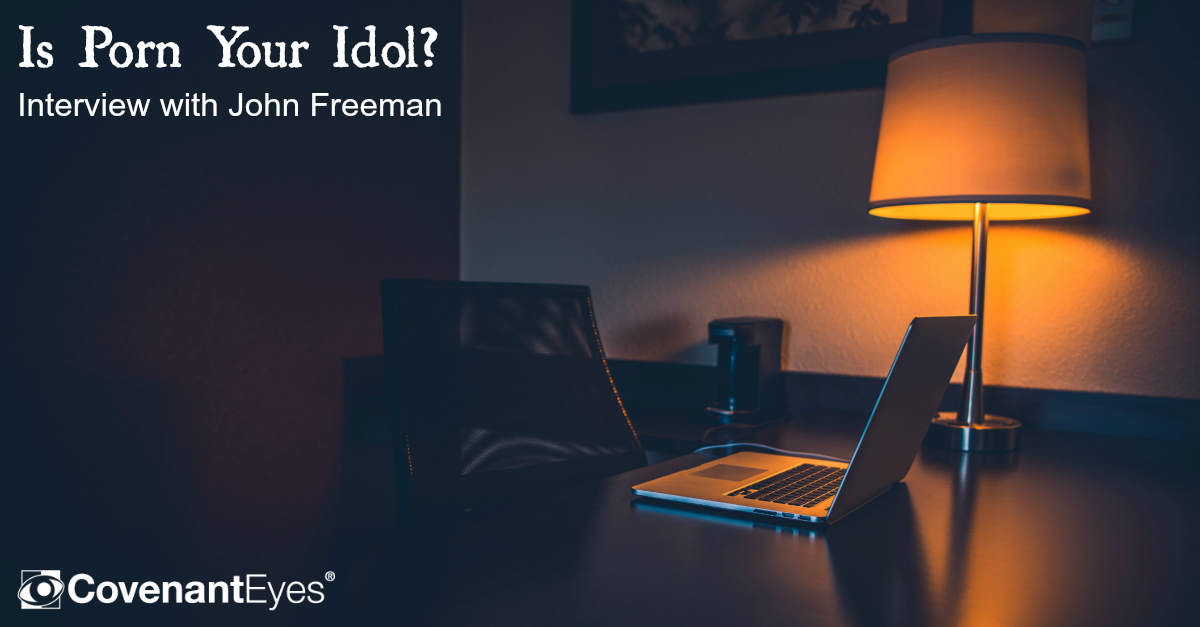 Is Porn Your Idol - John Freeman