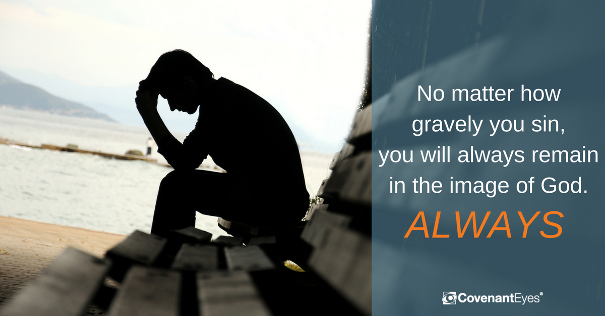 no matter how gravely you sin, you will always remain in the image of God