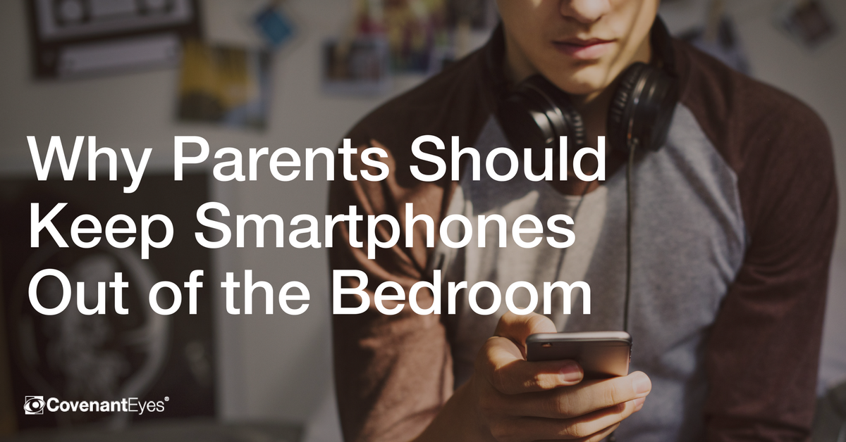 Keep Phones out of the Bedroom a Survey from Covenant Eyes' Blog