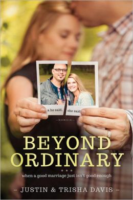 Image for article: Beyond Ordinary: When a Good Marriage Just Isn’t Good Enough (Review)