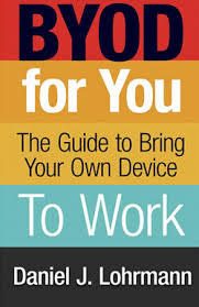 Image for article: Bring Your Own Device: BYOD For You Offers Answers to Employees