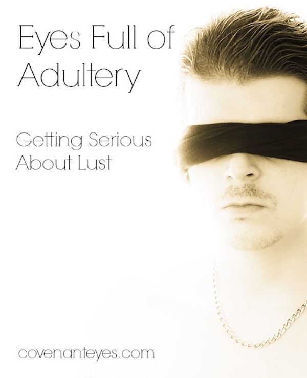Eyes full of adultery