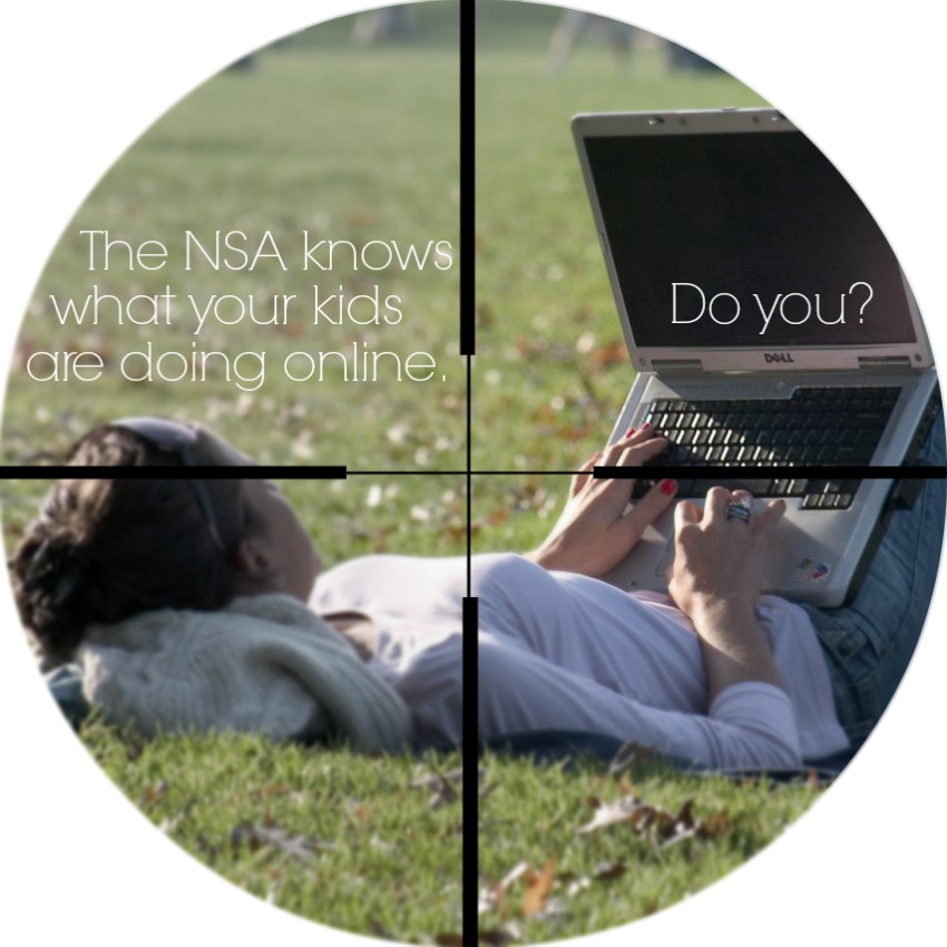 The NSA knows what your kids are doing online. Do you