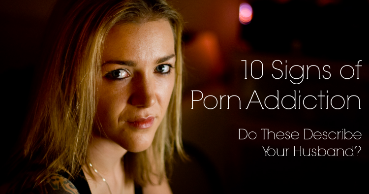 Signs of Porn Addiction
