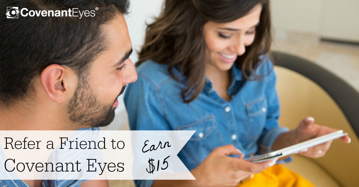 Refer a friend to Covenant Eyes