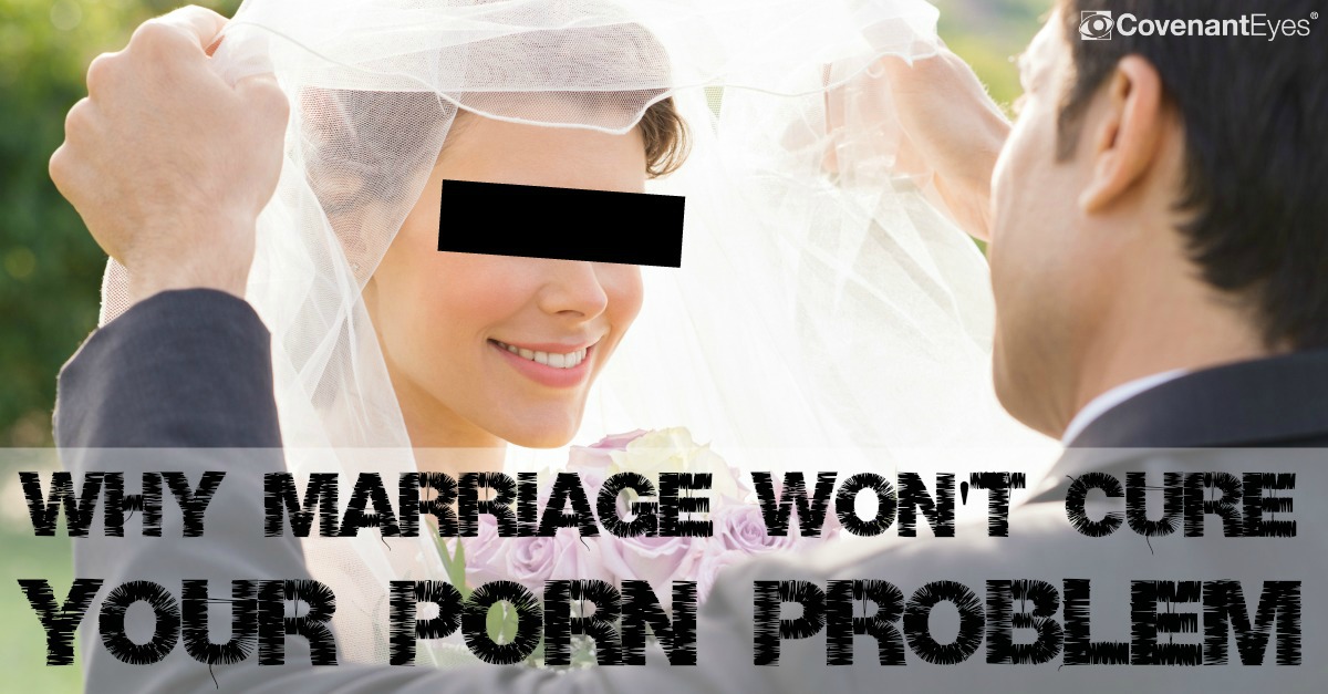 Why marriage won't cure your porn problem