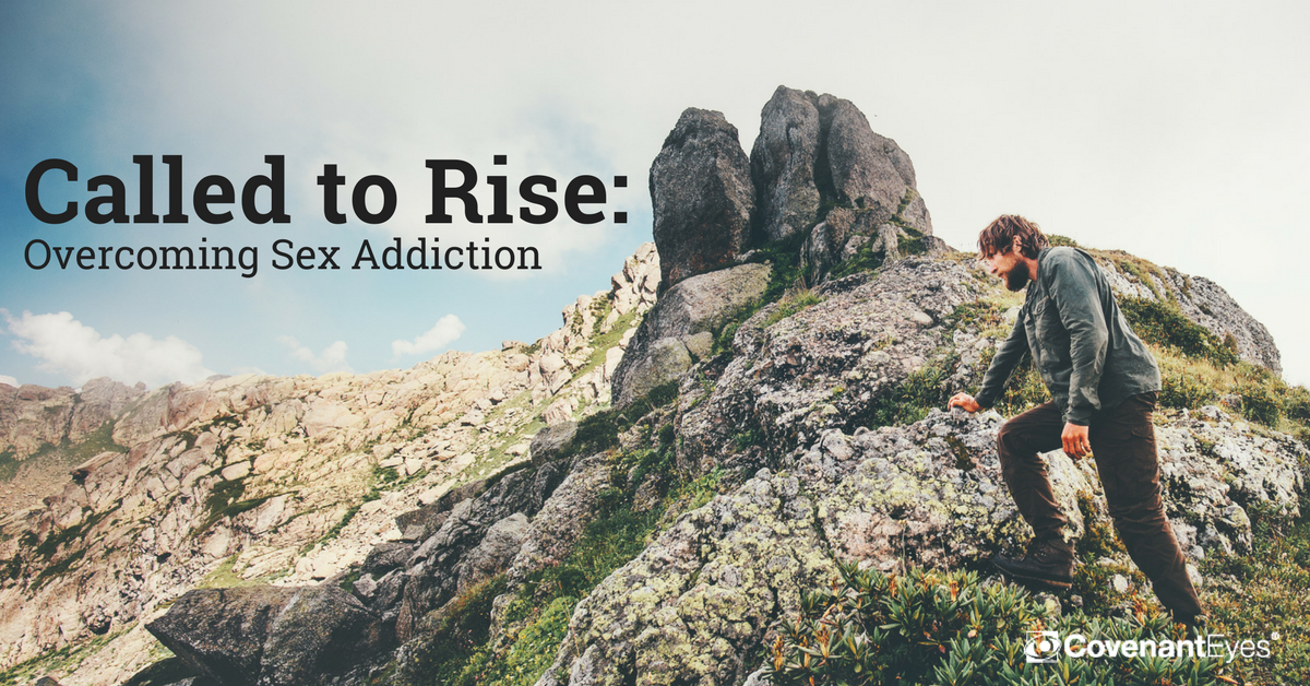Called to Rise_ Overcoming Sex Addiction