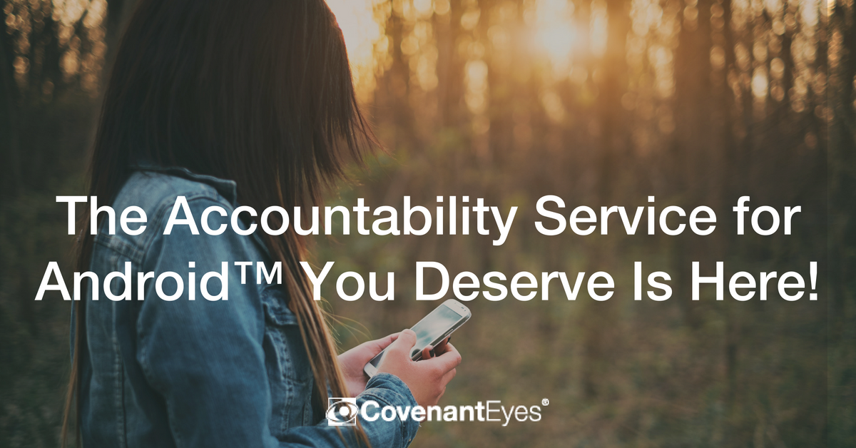 The Accountability Service for Android You Deserve Is Here