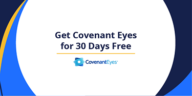get covenant eyes for 30 days free